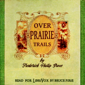 Over Prairie Trails - Frederick  Philip Grove Audiobooks - Free Audio Books | Knigi-Audio.com/en/