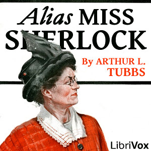 Alias Miss Sherlock - Arthur Lewis Tubbs Audiobooks - Free Audio Books | Knigi-Audio.com/en/