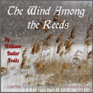 The Wind Among the Reeds (Version 2) - William Butler Yeats Audiobooks - Free Audio Books | Knigi-Audio.com/en/