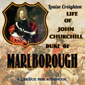 Life of John Churchill, Duke of Marlborough - Louise Creighton Audiobooks - Free Audio Books | Knigi-Audio.com/en/