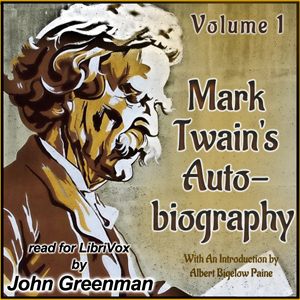 Mark Twain's Autobiography: With An Introduction by Albert Bigelow Paine - Volume I - Mark Twain Audiobooks - Free Audio Books | Knigi-Audio.com/en/