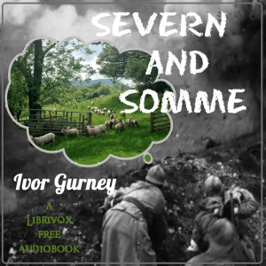 Severn and Somme - Ivor Gurney Audiobooks - Free Audio Books | Knigi-Audio.com/en/