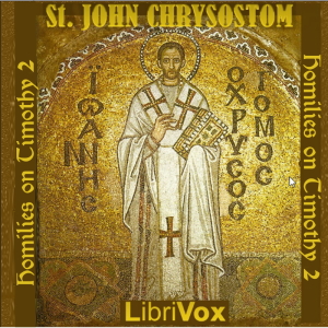 St. John Chrysostom on 2 Timothy - St. John CHRYSOSTOM Audiobooks - Free Audio Books | Knigi-Audio.com/en/