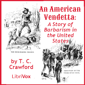 An American Vendetta: A Story of Barbarism in the United States - Theron Clark Crawford Audiobooks - Free Audio Books | Knigi-Audio.com/en/