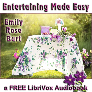 Entertaining Made Easy - Emily Rose Burt Audiobooks - Free Audio Books | Knigi-Audio.com/en/