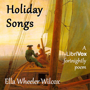 Holiday Songs - Ella Wheeler Wilcox Audiobooks - Free Audio Books | Knigi-Audio.com/en/