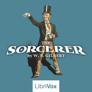The Sorcerer - W. S. Gilbert Audiobooks - Free Audio Books | Knigi-Audio.com/en/