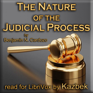 The Nature of the Judicial Process - Benjamin N. Cardozo Audiobooks - Free Audio Books | Knigi-Audio.com/en/