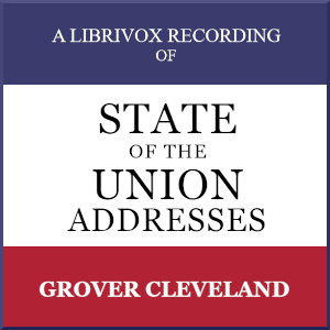 State of the Union Addresses by United States Presidents (1893 - 1896) - Grover Cleveland Audiobooks - Free Audio Books | Knigi-Audio.com/en/