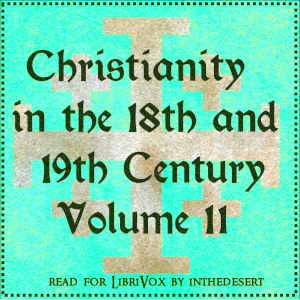 Christianity in the 18th and 19th Century, Volume 2 - Various Audiobooks - Free Audio Books | Knigi-Audio.com/en/