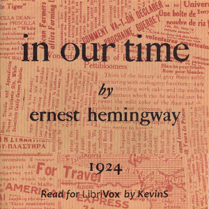 In Our Time - Ernest HEMINGWAY Audiobooks - Free Audio Books | Knigi-Audio.com/en/