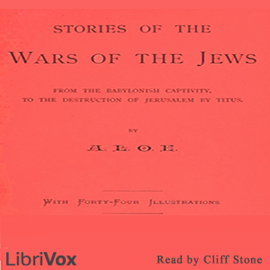 Stories of the Wars of the Jews - Charlotte Maria Tucker Audiobooks - Free Audio Books | Knigi-Audio.com/en/