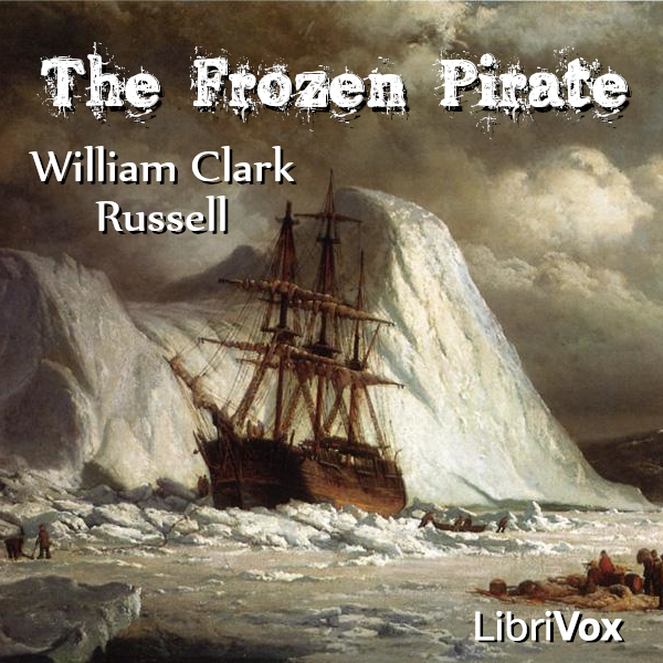 The Frozen Pirate (version 2) - William Clark Russell Audiobooks - Free Audio Books | Knigi-Audio.com/en/