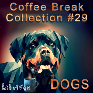 Coffee Break Collection 029 - Dogs - Various Audiobooks - Free Audio Books | Knigi-Audio.com/en/