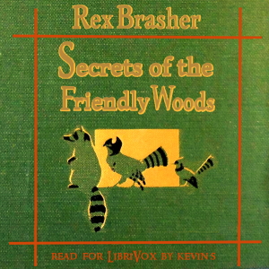 Secrets of the Friendly Woods - Rex Brasher Audiobooks - Free Audio Books | Knigi-Audio.com/en/