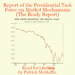 Report of the Presidential Task Force on Market Mechanisms (The Brady Report) - Presidential Task Force on Market Mechanisms Audiobooks - Free Audio Books | Knigi-Audio.com/en/
