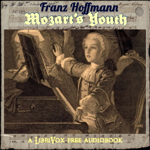 Mozart's Youth - Franz  Hoffmann Audiobooks - Free Audio Books | Knigi-Audio.com/en/
