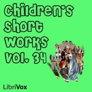 Children's Short Works, Vol. 034 - Various Audiobooks - Free Audio Books | Knigi-Audio.com/en/