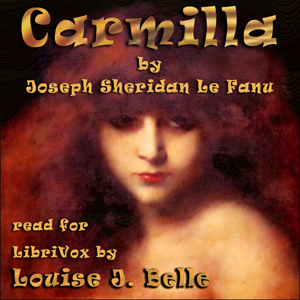 Carmilla (Version 3) - Joseph Sheridan LE FANU Audiobooks - Free Audio Books | Knigi-Audio.com/en/