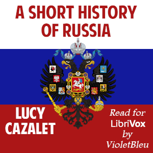 A Short History of Russia - Lucy Cazalet Audiobooks - Free Audio Books | Knigi-Audio.com/en/