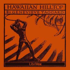 Hawaiian Hilltop - Genevieve Taggard Audiobooks - Free Audio Books | Knigi-Audio.com/en/