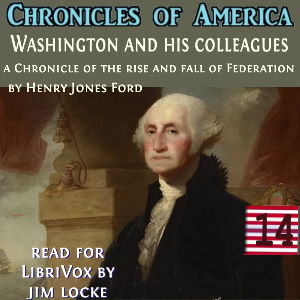 The Chronicles of America Volume 14 - Washington and His Colleagues - Henry Jones Ford Audiobooks - Free Audio Books | Knigi-Audio.com/en/