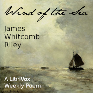 Wind Of The Sea - James Whitcomb Riley Audiobooks - Free Audio Books | Knigi-Audio.com/en/