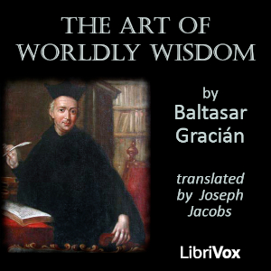 The Art of Worldly Wisdom - Baltasar Gracián Audiobooks - Free Audio Books | Knigi-Audio.com/en/