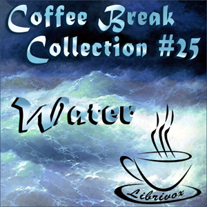 Coffee Break Collection 025 - Water - Various Audiobooks - Free Audio Books | Knigi-Audio.com/en/