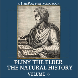 The Natural History Volume 6 - Pliny the Elder Audiobooks - Free Audio Books | Knigi-Audio.com/en/