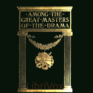 Among the Great Masters of the Drama - Walter Rowlands Audiobooks - Free Audio Books | Knigi-Audio.com/en/
