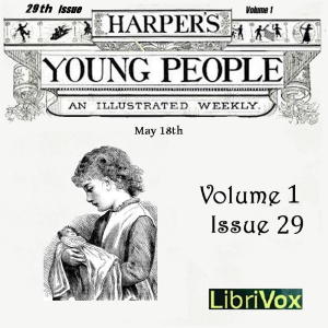 Harper's Young People, Vol. 01, Issue 29, May 18, 1880 - Various Audiobooks - Free Audio Books | Knigi-Audio.com/en/