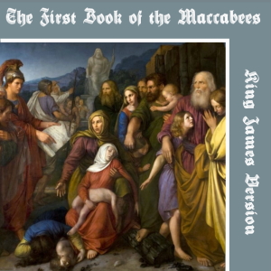 Bible (KJV) Apocrypha/Deuterocanon: 1 Maccabees - King James Version Audiobooks - Free Audio Books | Knigi-Audio.com/en/
