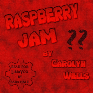 Raspberry Jam - Carolyn Wells Audiobooks - Free Audio Books | Knigi-Audio.com/en/