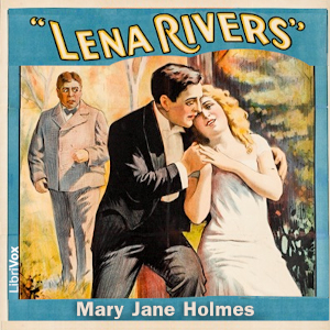 Lena Rivers - Mary Jane HOLMES Audiobooks - Free Audio Books | Knigi-Audio.com/en/