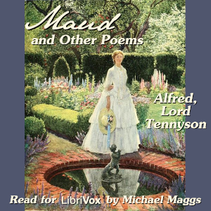 Maud, and Other Poems (Version 2) - Alfred, Lord Tennyson Audiobooks - Free Audio Books | Knigi-Audio.com/en/
