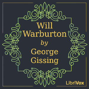 Will Warburton - George Gissing Audiobooks - Free Audio Books | Knigi-Audio.com/en/