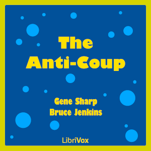 The Anti-Coup - Gene Sharp Audiobooks - Free Audio Books | Knigi-Audio.com/en/