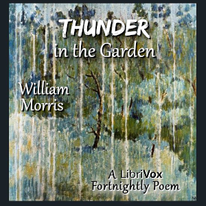 Thunder In The Garden - William Morris Audiobooks - Free Audio Books | Knigi-Audio.com/en/