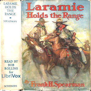 Laramie Holds The Range - Frank H. SPEARMAN Audiobooks - Free Audio Books | Knigi-Audio.com/en/