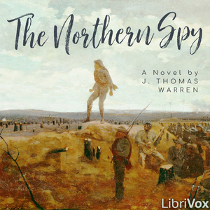 The Northern Spy - J. Thomas Warren Audiobooks - Free Audio Books | Knigi-Audio.com/en/