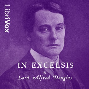 In Excelsis - Lord Alfred DOUGLAS Audiobooks - Free Audio Books | Knigi-Audio.com/en/