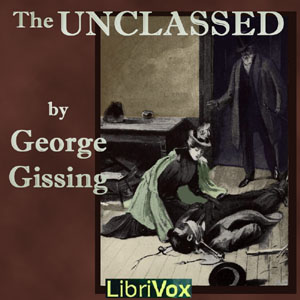 The Unclassed - George Gissing Audiobooks - Free Audio Books | Knigi-Audio.com/en/