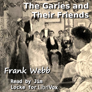 The Garies and their Friends - Frank Webb Audiobooks - Free Audio Books | Knigi-Audio.com/en/