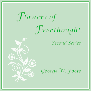 Flowers of Freethought (Second Series) - George William FOOTE Audiobooks - Free Audio Books | Knigi-Audio.com/en/