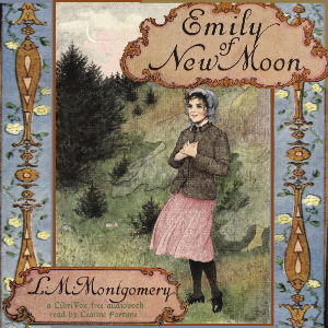 Emily of New Moon - Lucy Maud Montgomery Audiobooks - Free Audio Books | Knigi-Audio.com/en/