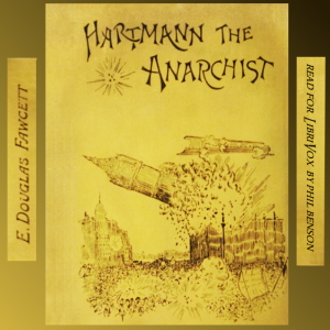 Hartmann the Anarchist, or the Doom of a Great City - Edward Douglas Fawcett Audiobooks - Free Audio Books | Knigi-Audio.com/en/