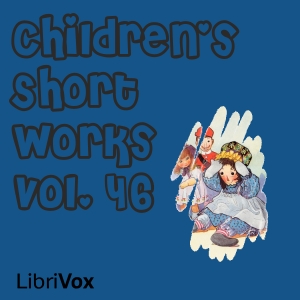 Children's Short Works, Vol. 046 - Various Audiobooks - Free Audio Books | Knigi-Audio.com/en/