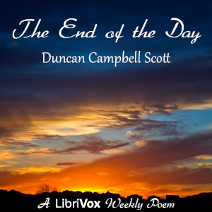 The End Of The Day - Duncan Campbell Scott Audiobooks - Free Audio Books | Knigi-Audio.com/en/
