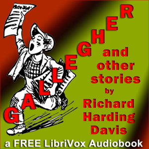 Gallegher and other Stories - Richard Harding Davis Audiobooks - Free Audio Books | Knigi-Audio.com/en/